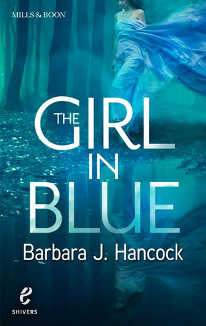 The Girl in Blue (Shivers, Book 8): First edition (9781474008778)