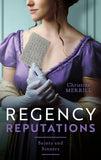 Regency Reputations: Saints And Sinners: The Greatest of Sins (The Sinner and the Saint) / The Fall of a Saint by Christine Merrill (9780008925994)