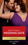 How To Fake A Wedding Date (Mills & Boon Desire) (Little Black Book of Secrets, Book 3) (9780008924317)