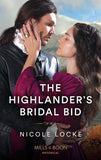 The Highlander's Bridal Bid (Lovers and Highlanders, Book 1) (Mills & Boon Historical) (9780008920173)