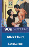 After Hours (Mills & Boon Vintage 90s Modern): First edition (9781408984680)