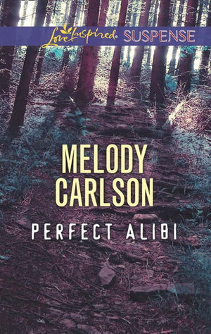 Perfect Alibi (Mills & Boon Love Inspired Suspense) (9781474038225)