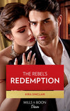 The Rebel's Redemption (Mills & Boon Desire) (Bad Billionaires, Book 1) (9780008904609)