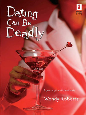 Dating Can Be Deadly (Mills & Boon Silhouette): First edition (9781472091833)