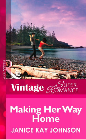 Making Her Way Home (Mills & Boon Vintage Superromance): First edition (9781472027375)