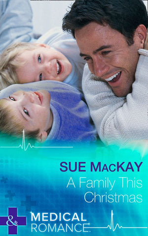A Family This Christmas (Mills & Boon Medical): First edition (9781472045850)