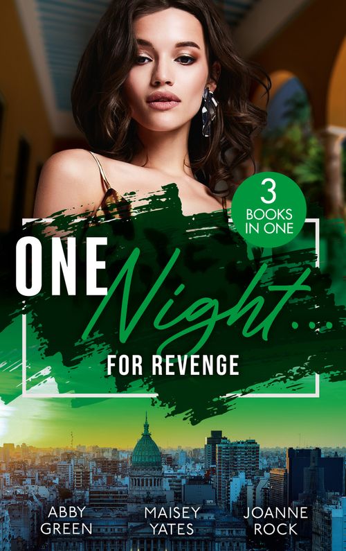 One Night…For Revenge: One Night With The Enemy / One Night to Risk it All / One Night Scandal (9780008929459)