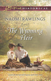 The Wyoming Heir (Mills & Boon Love Inspired Historical): First edition (9781472072825)