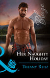 Her Naughty Holiday (Men at Work, Book 2) (Mills & Boon Blaze) (9781474064194)