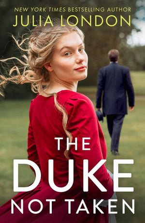 The Duke Not Taken (A Royal Match, Book 2) (9781848458567)