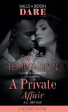 Sweet Temptation / A Private Affair: Sweet Temptation / A Private Affair (Mills & Boon Dare) (9781474099301)
