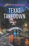 Texas Takedown (Mills & Boon Love Inspired Suspense) (9781474067041)