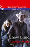 Snow Blind (Mills & Boon Intrigue): First edition (9781472050458)