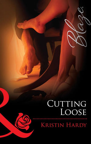Cutting Loose (Sex & the Supper Club, Book 2) (Mills & Boon Blaze): First edition (9781472028563)