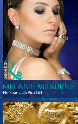 His Poor Little Rich Girl (Mills & Boon Modern): First edition (9781408926048)