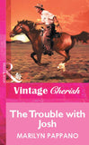 The Trouble with Josh (Mills & Boon Vintage Cherish): First edition (9781472080462)