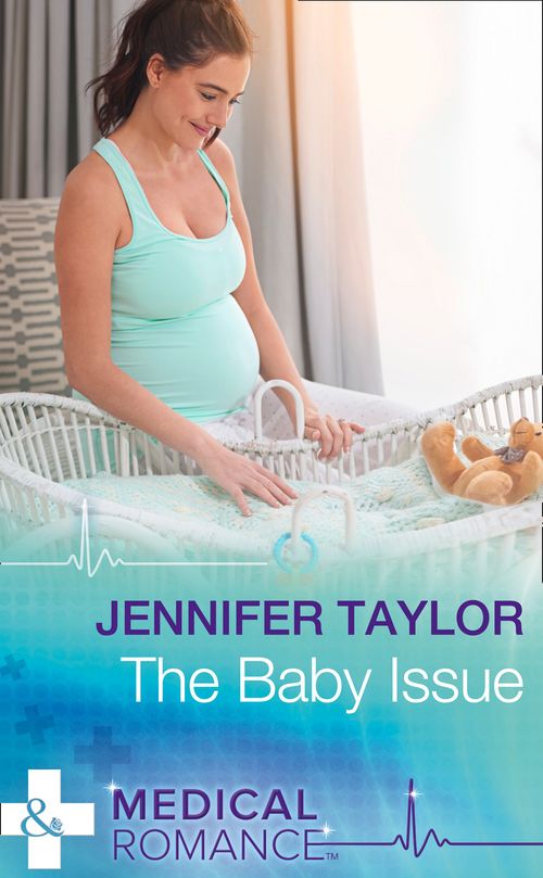 The Baby Issue (Mills & Boon Medical) (9781474066464)