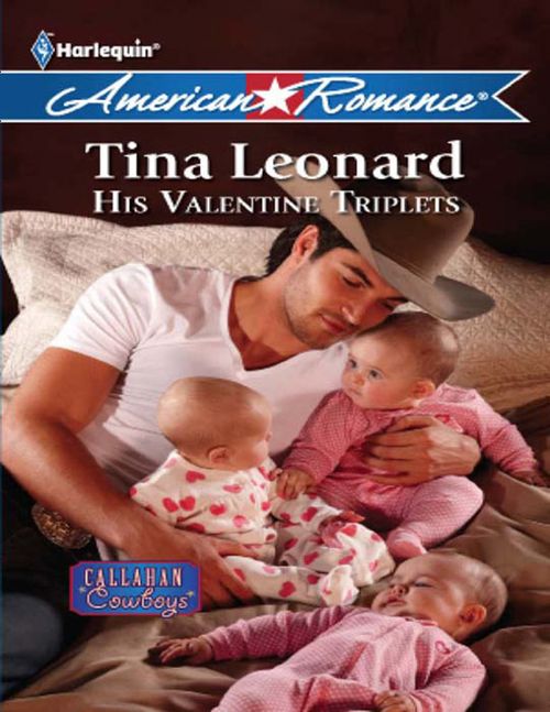 His Valentine Triplets (Callahan Cowboys, Book 4) (Mills & Boon American Romance): First edition (9781408978108)