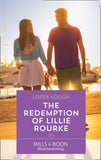 The Redemption Of Lillie Rourke (By Way of the Lighthouse, Book 3) (Mills & Boon Heartwarming) (9781474084963)