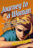 Journey To A Woman (Mills & Boon Spice): First edition (9781472090676)