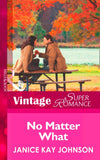No Matter What (Mills & Boon Vintage Superromance): First edition (9781472027436)