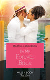 Be My Forever Bride (The Kingsleys of Texas, Book 3) (9781474080736)
