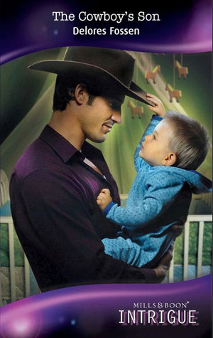 The Cowboy's Son (Mills & Boon Intrigue): First edition (9781408907504)