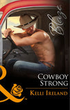 Cowboy Strong (Wild Western Heat, Book 3) (Mills & Boon Blaze) (9781474049245)