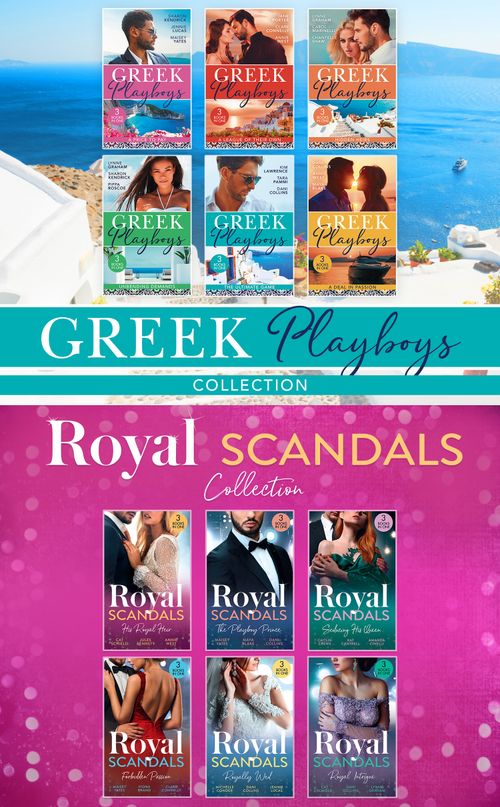 The Greek Playboys And Royal Scandals Collection by Sharon Kendrick, Jennie Lucas, Maisey Yates, Jane Porter, Clare Connelly, Annie West, Lynne Graham, Carol Marinelli, Chantelle Shaw, Pippa Roscoe et al (9780008926243)