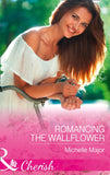 Romancing The Wallflower (Crimson, Colorado, Book 6) (Mills & Boon Cherish) (9781474060127)