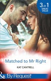 Matched To Mr Right: Matched to a Billionaire (Happily Ever After, Inc.) / Matched to a Prince (Happily Ever After, Inc.) / Matched to Her Rival (Happily Ever After, Inc.) (Mills & Boon By Request) (9781474062398)