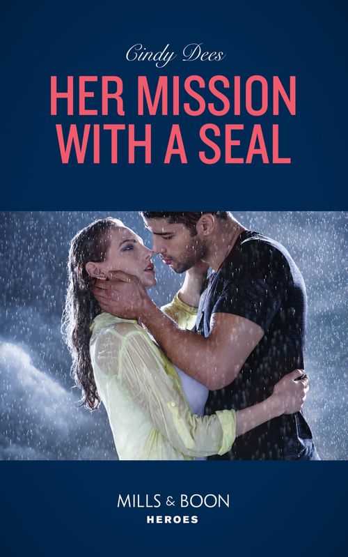 Her Mission With A Seal (Code: Warrior SEALs, Book 3) (Mills & Boon Heroes) (9781474078627)