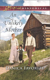 An Unlikely Mother (Mills & Boon Love Inspired Historical) (9781474066945)