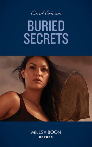 Buried Secrets (Mills & Boon Heroes) (Holding the Line, Book 4) (9780008905620)