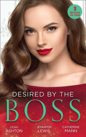 Desired By The Boss: Behind the Billionaire's Guarded Heart / Behind Boardroom Doors / His Secretary's Little Secret (9780008906085)