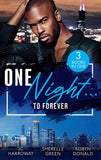 One Night…To Forever: Sexy stories filled with second chances, workplace romances, opposites attract, and red-hot spice (9780008926076)