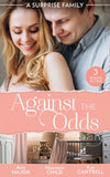 A Surprise Family: Against The Odds: Terms of Engagement / A Baby for the Boss / From Enemies to Expecting by Ann Major, Maureen Child and Kat Cantrell (9780008907884)