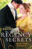 Regency Secrets: Saved From Disgrace: The Ton's Most Notorious Rake (Saved from Disgrace) / Beauty and the Brooding Lord (9780263319125)