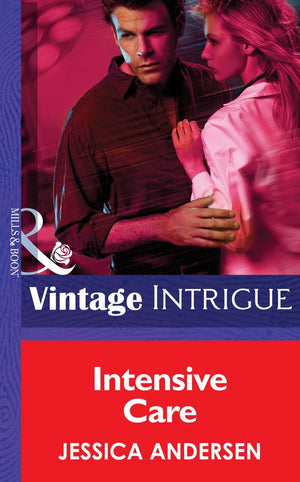 Intensive Care (Mills & Boon Intrigue): First edition (9781472033703)