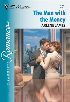 The Man With The Money (Mills & Boon Silhouette): First edition (9781474010351)