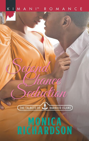 Second Chance Seduction (The Talbots of Harbour Island, Book 3) (9781474056557)