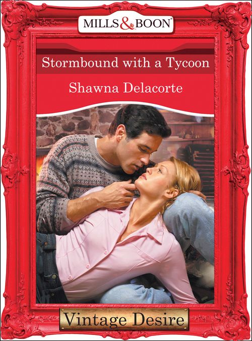 Stormbound With A Tycoon (Mills & Boon Desire): First edition (9781472037824)