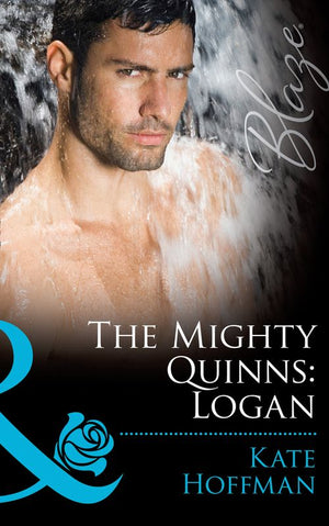 The Mighty Quinns: Logan (The Mighty Quinns, Book 19) (Mills & Boon Blaze): First edition (9781408996706)