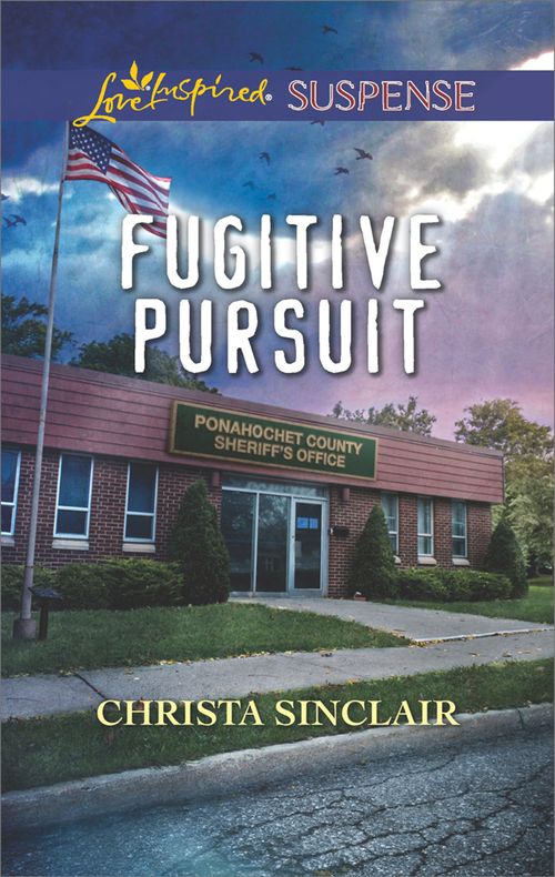 Fugitive Pursuit (Mills & Boon Love Inspired Suspense) (9781474084529)