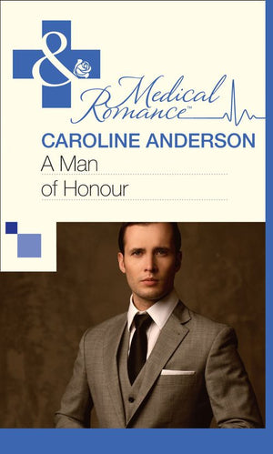 A Man of Honour (The Audley, Book 10) (Mills & Boon Medical): First edition (9781472060136)