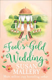 A Fool's Gold Wedding (9780008907877)