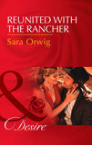 Reunited With The Rancher (Texas Cattleman’s Club: Blackmail, Book 3) (Mills & Boon Desire) (9781474060905)