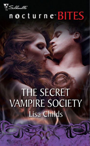 The Secret Vampire Society (Mills & Boon Nocturne Bites): First edition (9781408905494)