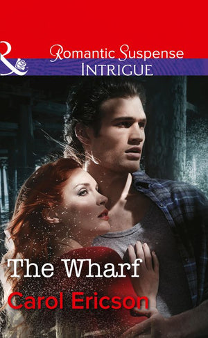 The Wharf (Brody Law, Book 3) (Mills & Boon Intrigue): Third edition (9781472050427)