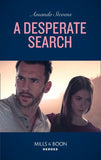 A Desperate Search (Mills & Boon Heroes) (An Echo Lake Novel, Book 2) (9780008905439)